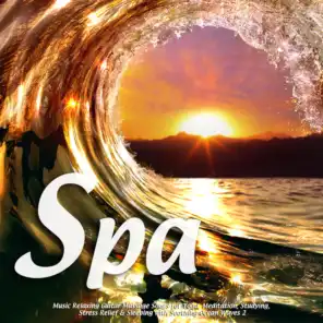 Spa Music Relaxing Guitar Massage Songs for Yoga, Meditation, Studying, Stress Relief & Sleeping With Soothing Ocean Waves 2