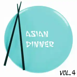 Asian Dinner, Vol. 4