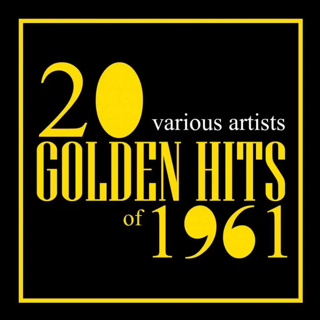 20 Golden Hits Of 1961