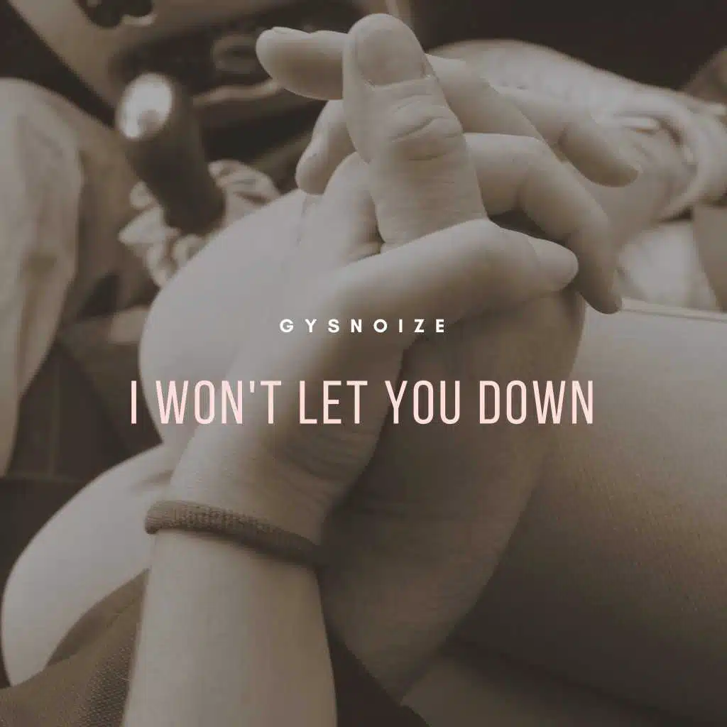 I Won't Let You Down