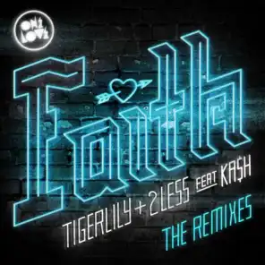 Faith (The Remixes) [feat. Ka$h]