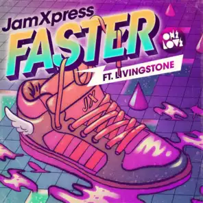 Faster (feat. Livingstone)