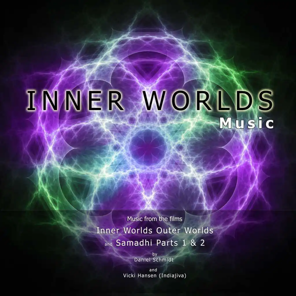 Inner Worlds Music (Music from the Films Inner Worlds Outer Worlds and Samadhi Parts 1 and 2)