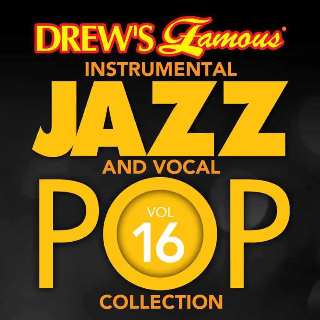 Drew's Famous Instrumental Jazz And Vocal Pop Collection (Vol. 16)