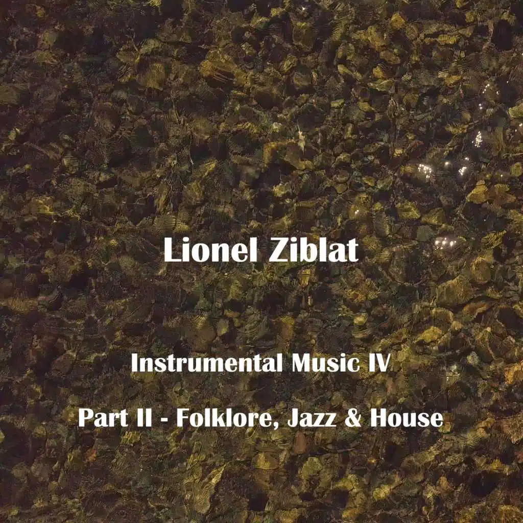 Instrumental Music IV Part II (Folklore, Jazz & House)