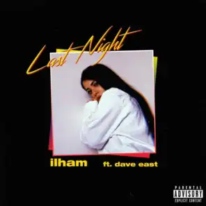 last night (feat. Dave East)