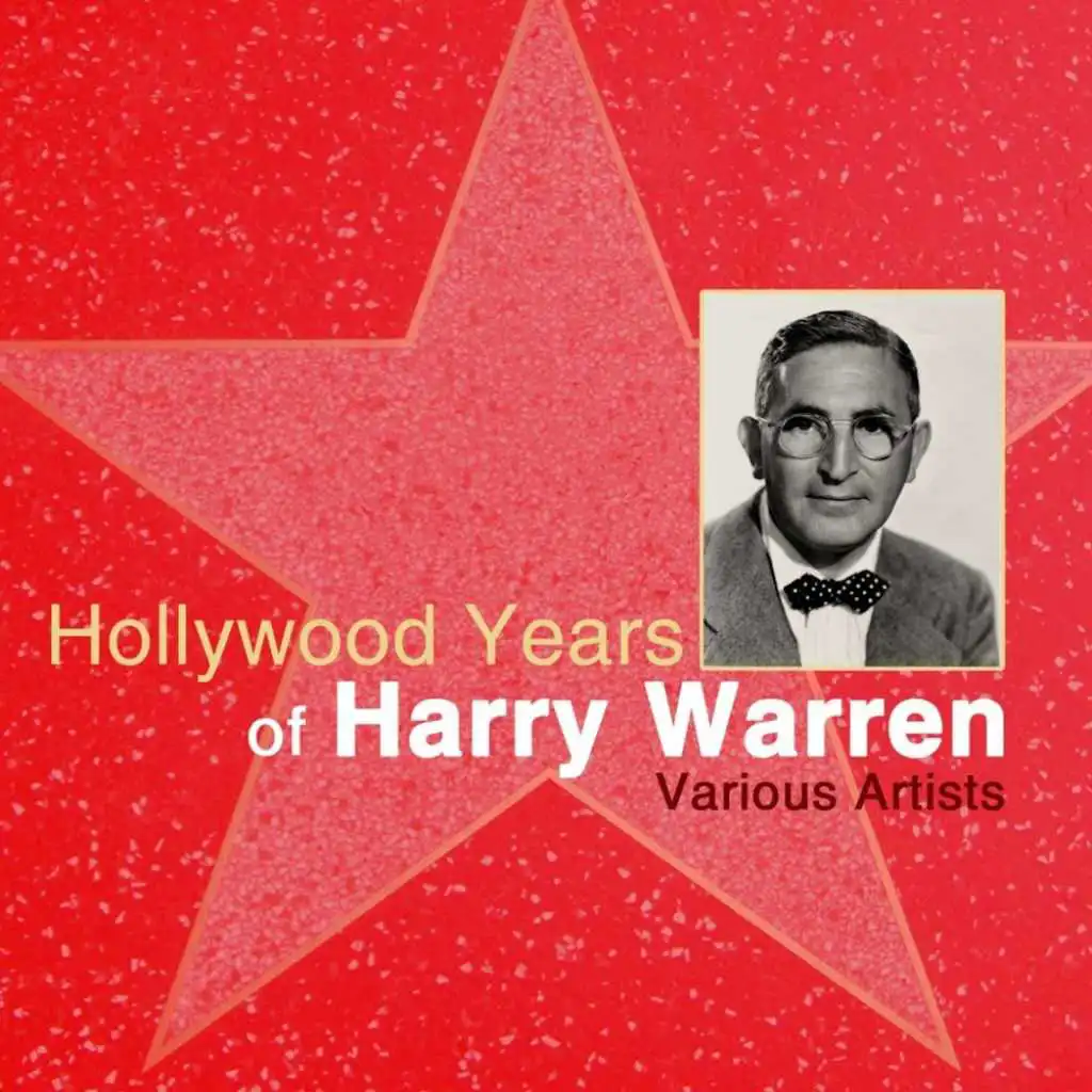 Hollywood Years Of Harry Warren