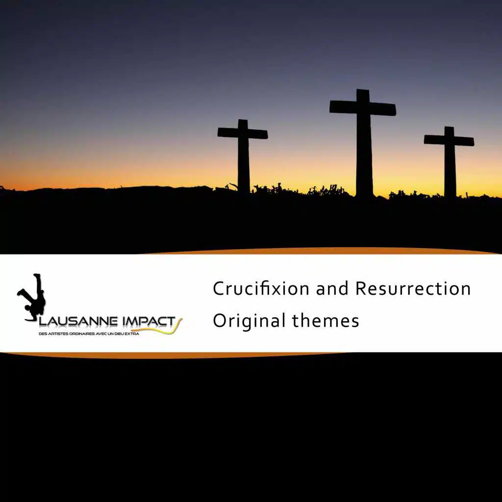 Crucifixion and Resurrection (L.I. Original Soundtrack)