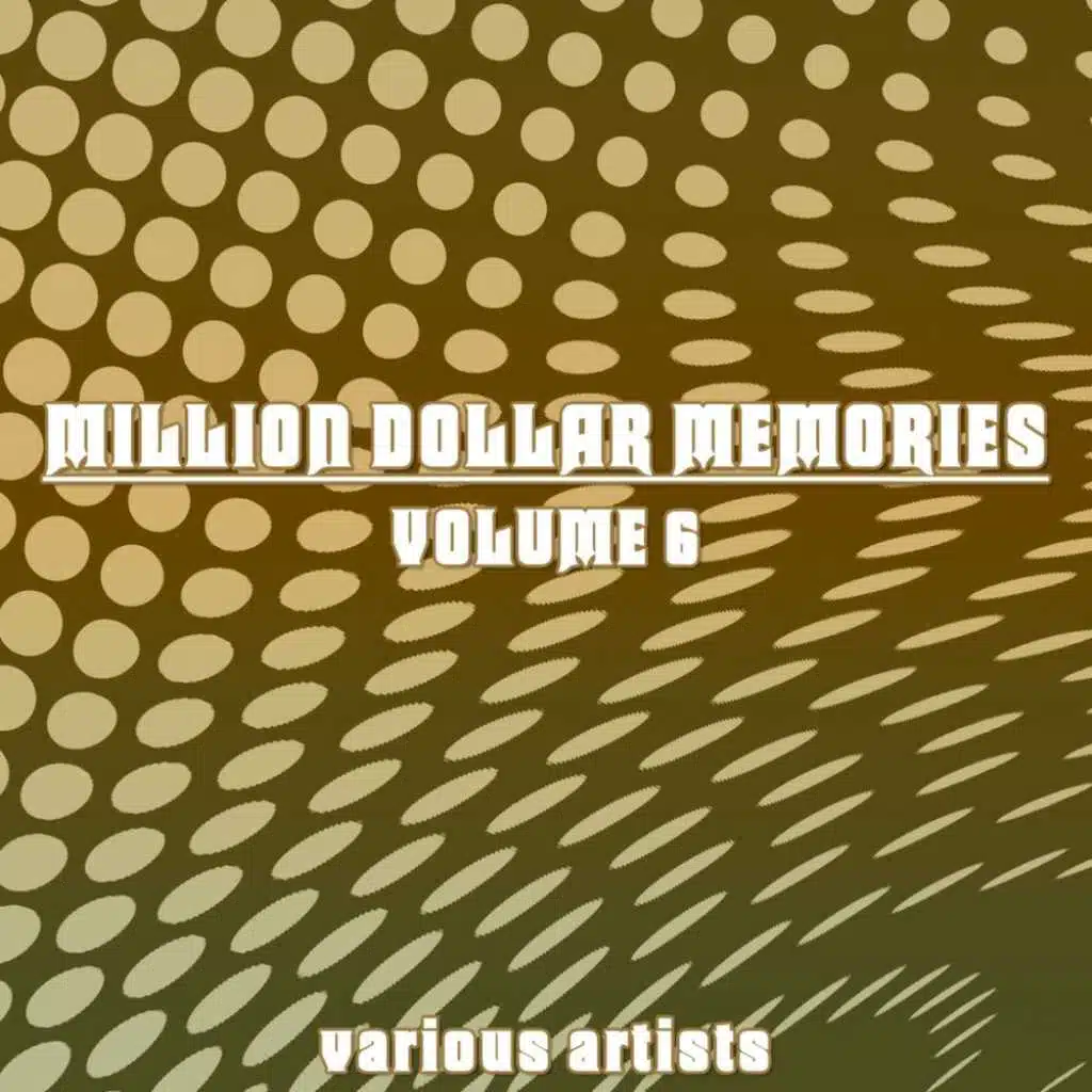 Million Dollar Memories, Vol. 6
