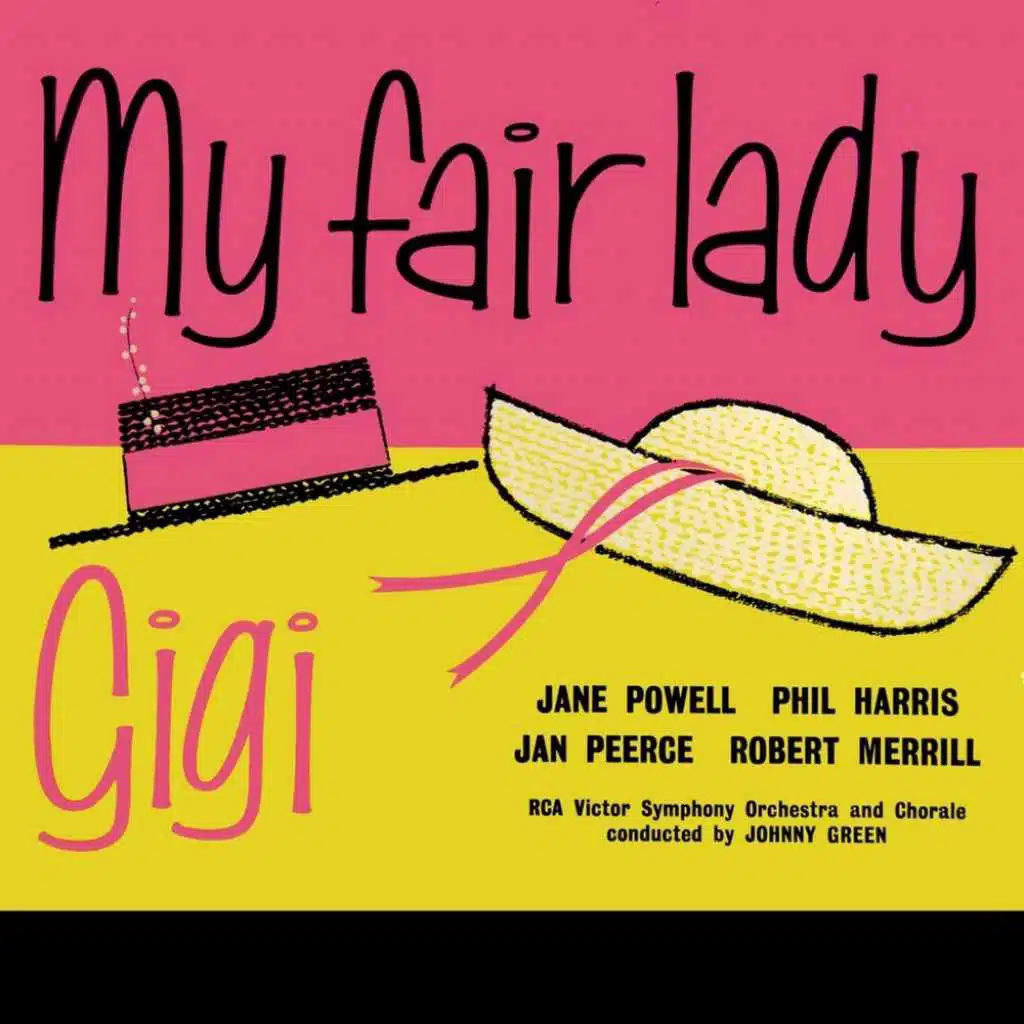 My Fair Lady & Gigi (feat. RCA Victor Orchestra, RCA Victor Chorus & Johnny Green)