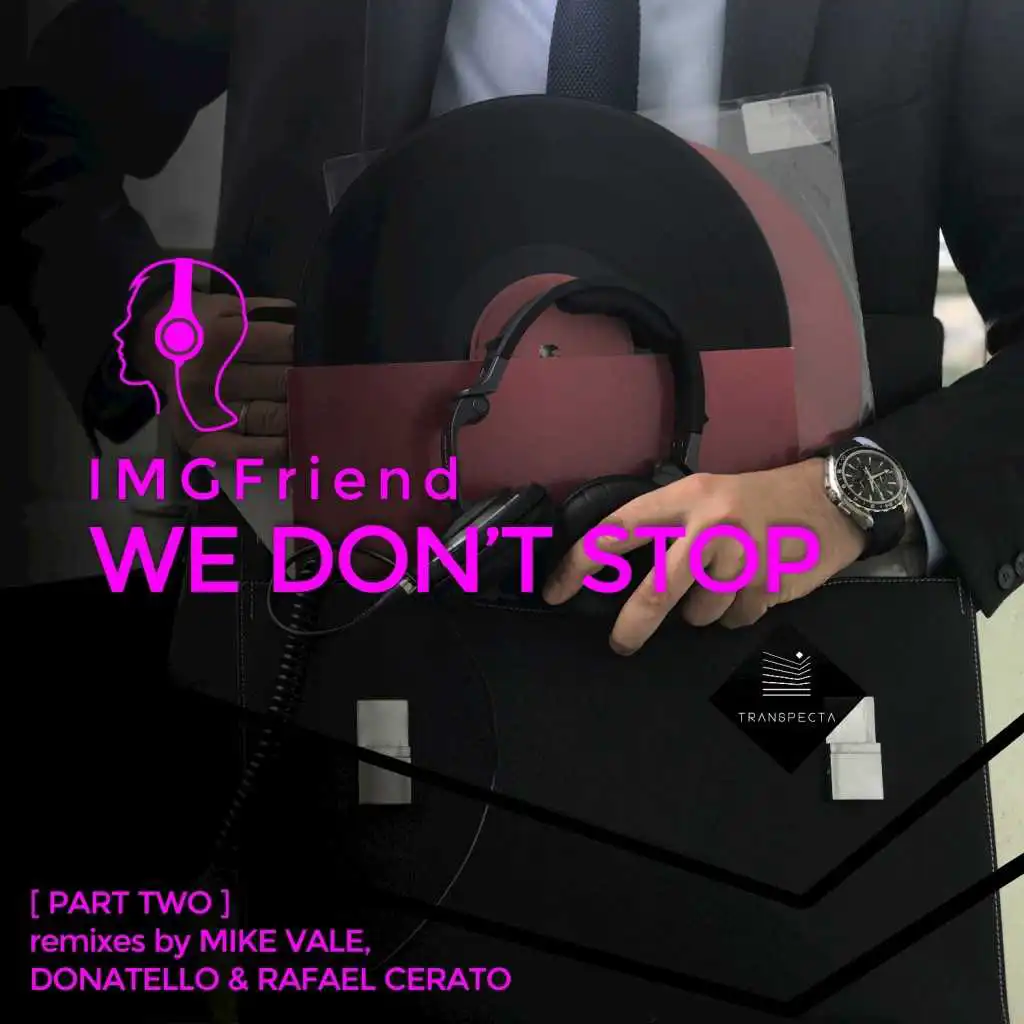 We Don't Stop (Rafael Cerato's Stellar Mix)