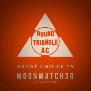 Artist Choice 29. Moonwatch3r (4th Selection)