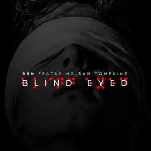 Blind Eyed (feat. Sam Tompkins)