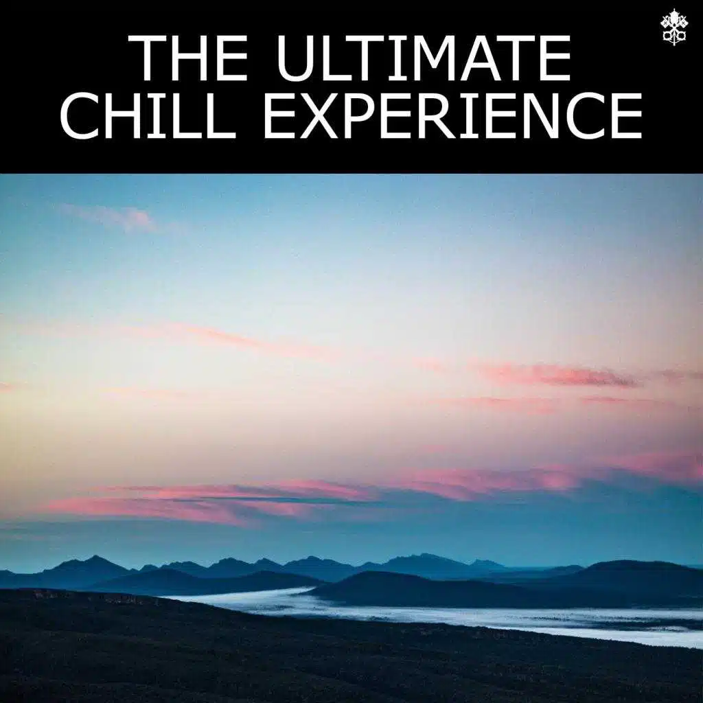 The Ultimate Chill Experience (feat. Ellena Soule)