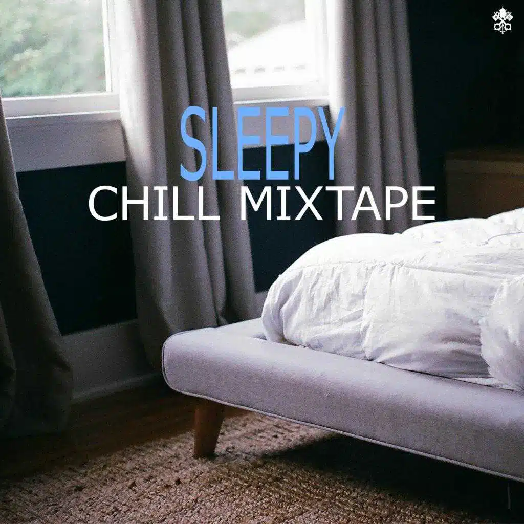 Sleepy Chill Mixtape (feat. SDY)