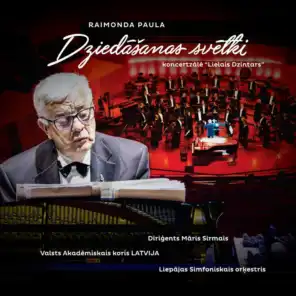 Raimonda Paula dziedāšanas svētki koncertzālē Lielais dzintars (feat. VAK koris Latvija & Liepājas Simfoniskais)