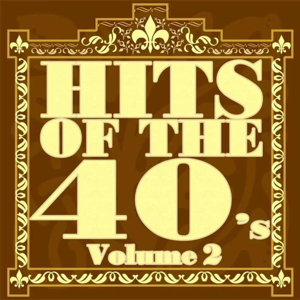 Hits Of The Forties, Vol. 2