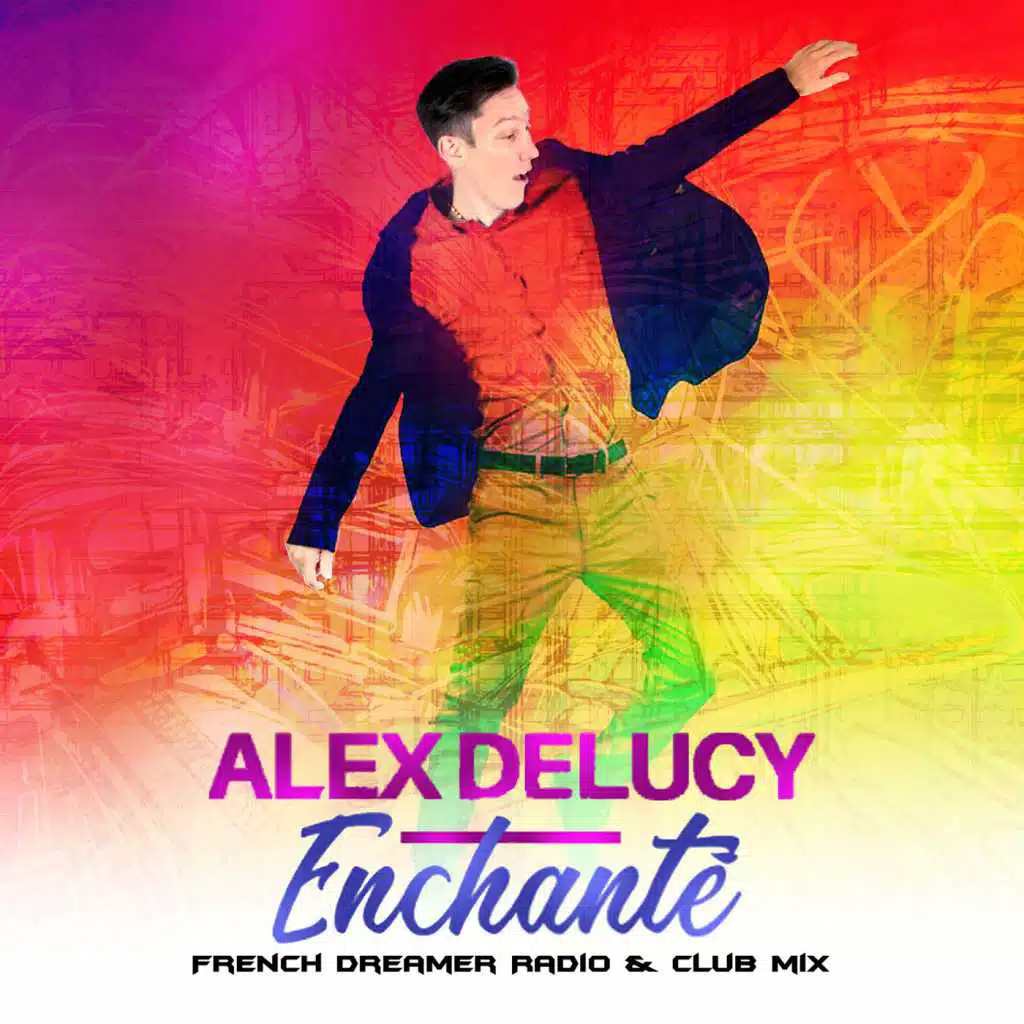 Enchanté (French Dreamer radio & club mix)