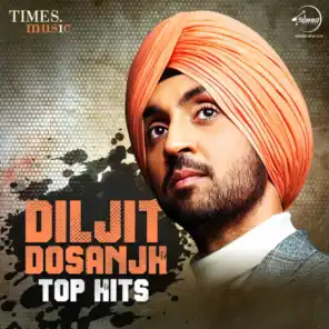 Diljit Dosanjh – Top Hits
