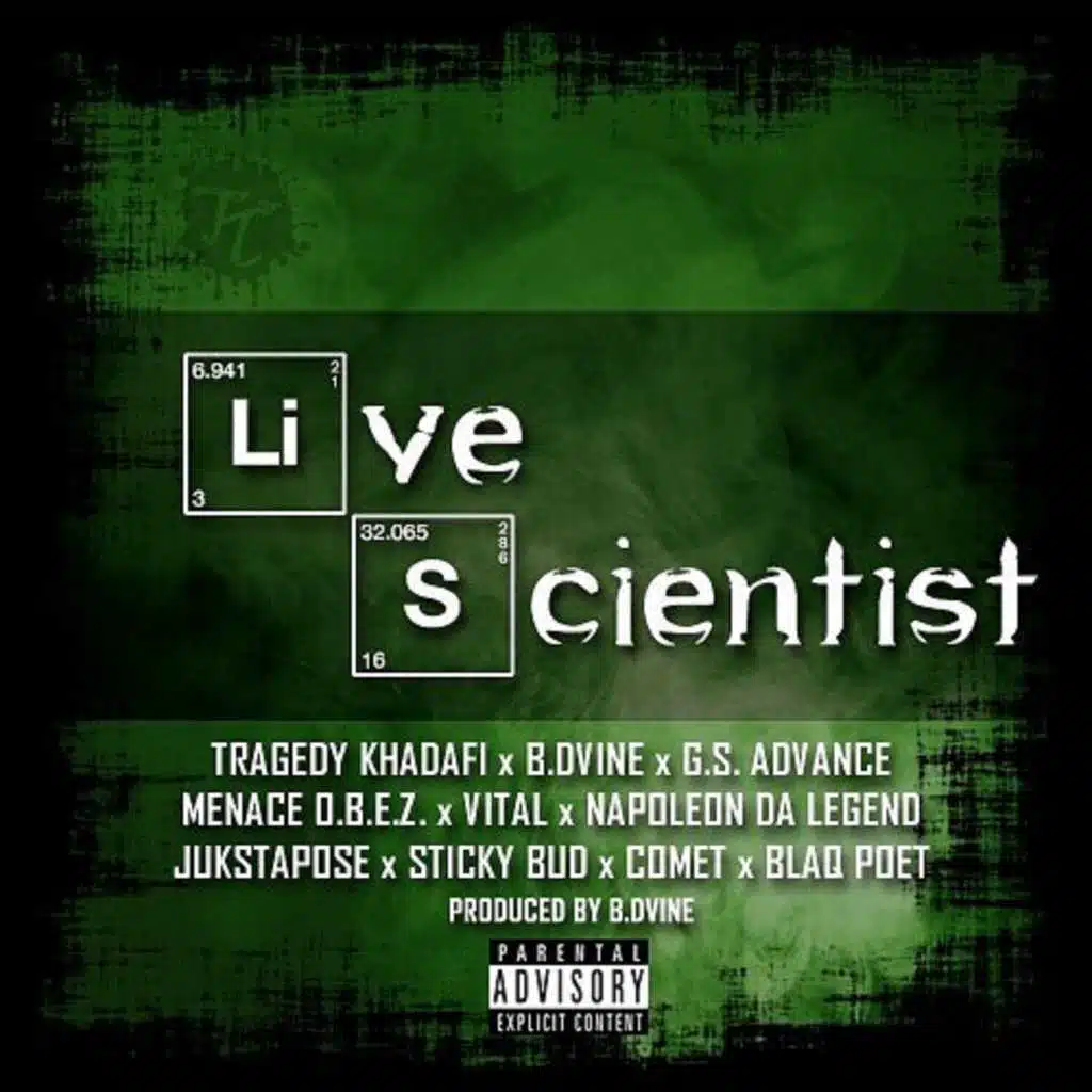 Live Scientist (feat. Tragedy Khadafi, G. S Advance, Menace O.B.E.Z, Vital, Napoleon Da Legend, Jukstapose, Sticky Bud, Comet & Blaq Poet) (Live)