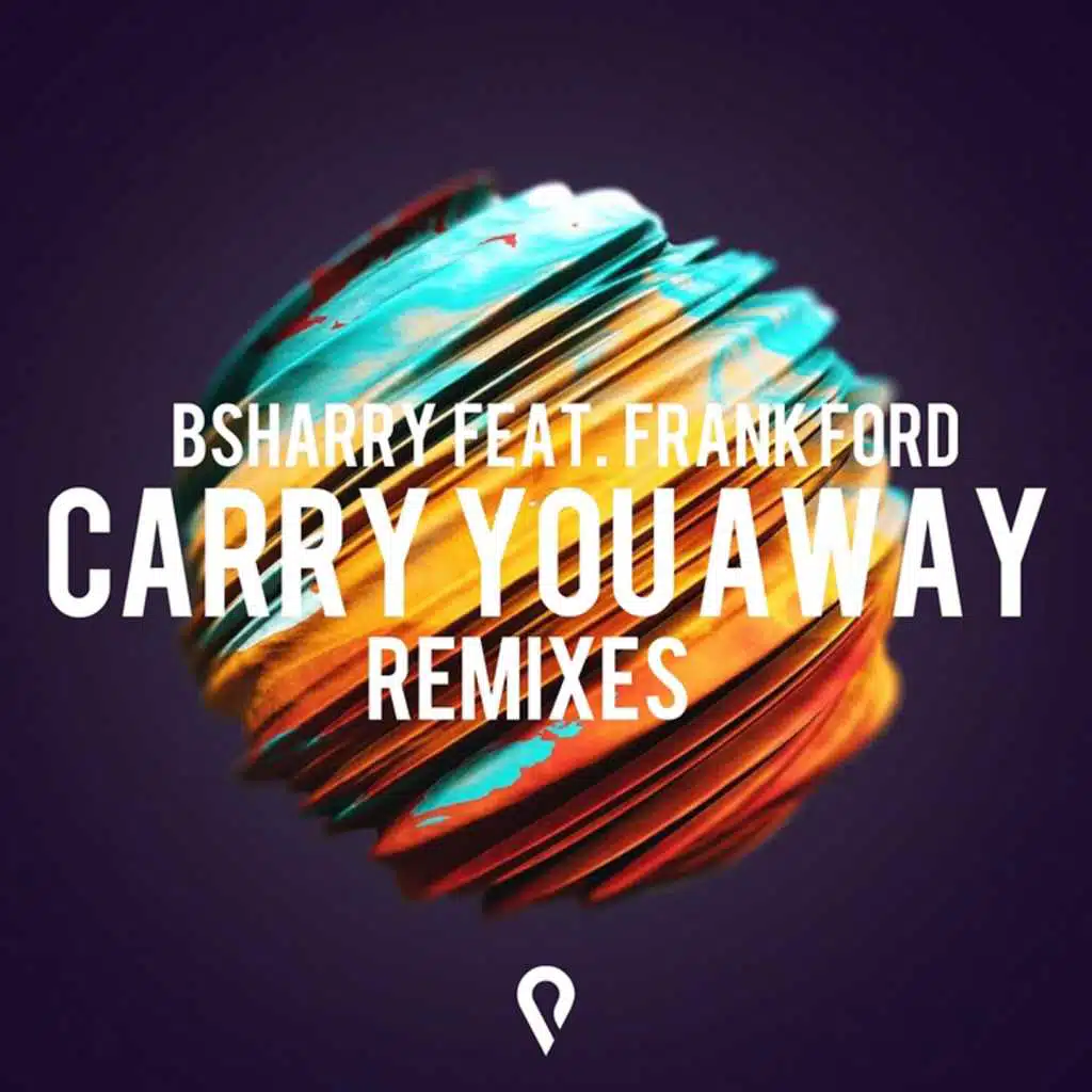 Carry You Away (Remixes) [feat. Frank Ford]