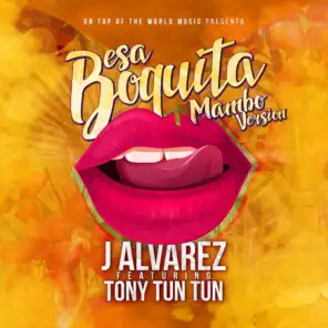 Esa Boquita (Mambo Version) [feat. Tony Tun Tun ]