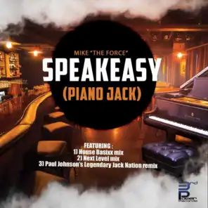 Speakeasy (Piano Jack) [Force’s Original House Basixx Mix]