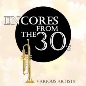 Encores From The 30's