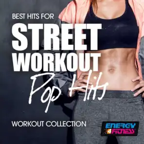 Best Hits for Street Workout Pop Hits Workout Collection