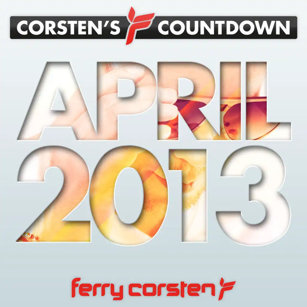 Ferry Corsten presents Corsten's Countdown April 2013