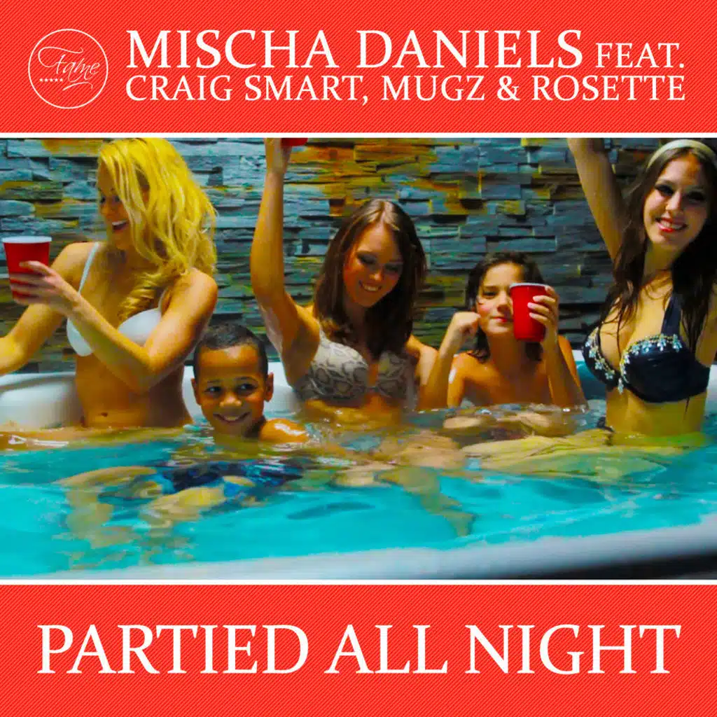 Partied All Night (feat. Craig Smart, MuGz & Rosette)