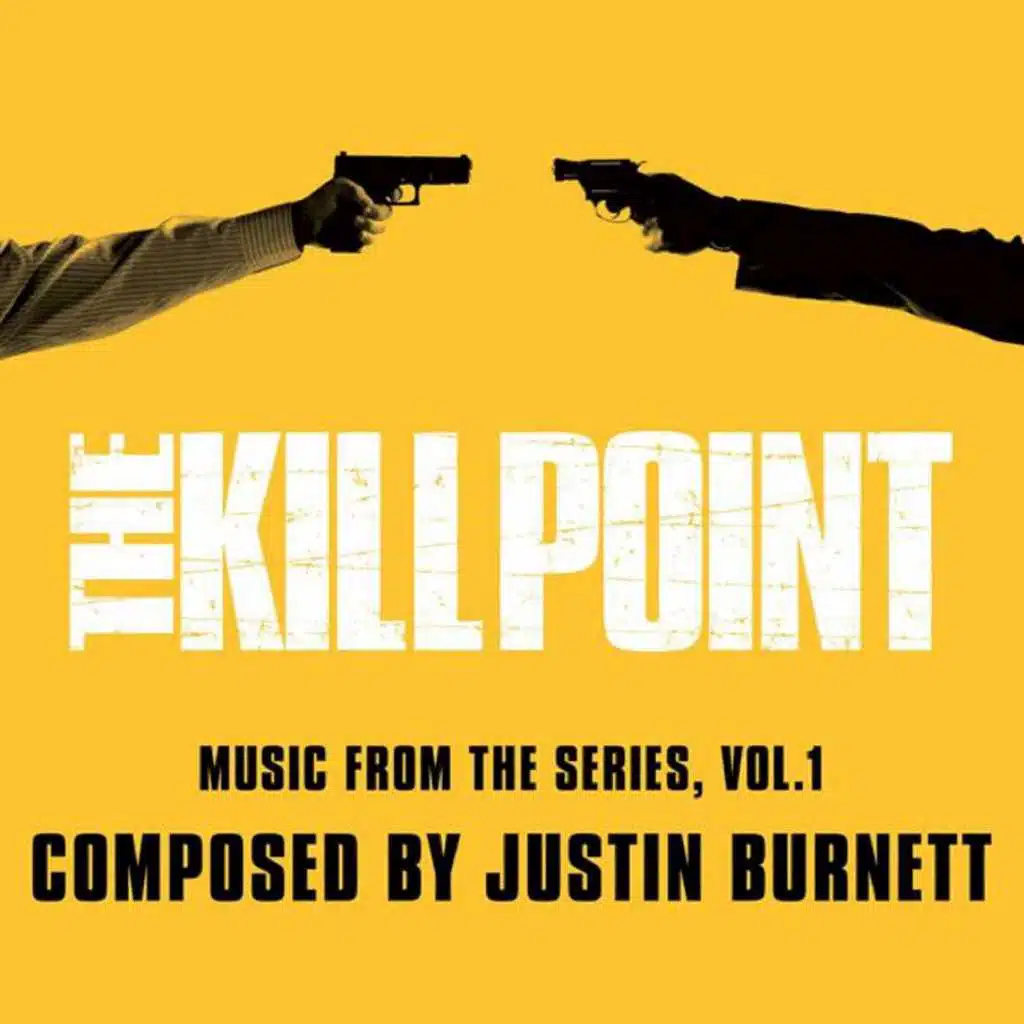 The Kill Point (Music from the Original TV Series), Vol. 1