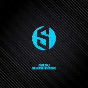 Selfish Desire (Extended Mix)