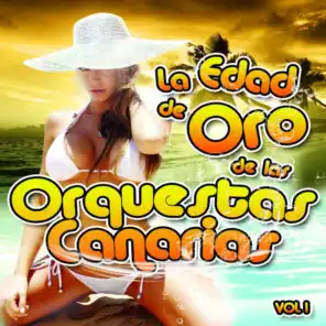 La Edad de Oro de Las Orquestas Canarias (Volumen I)