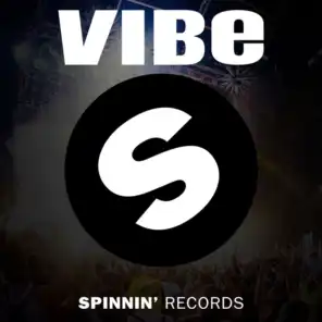 Vibe (Powered By Spinnin' Records)