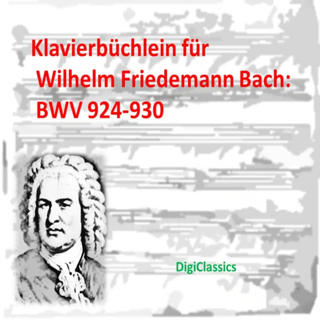 Bach: Klavierbüchlein für Wilhelm Friedemann Bach: Little Preludes BWV 924-930