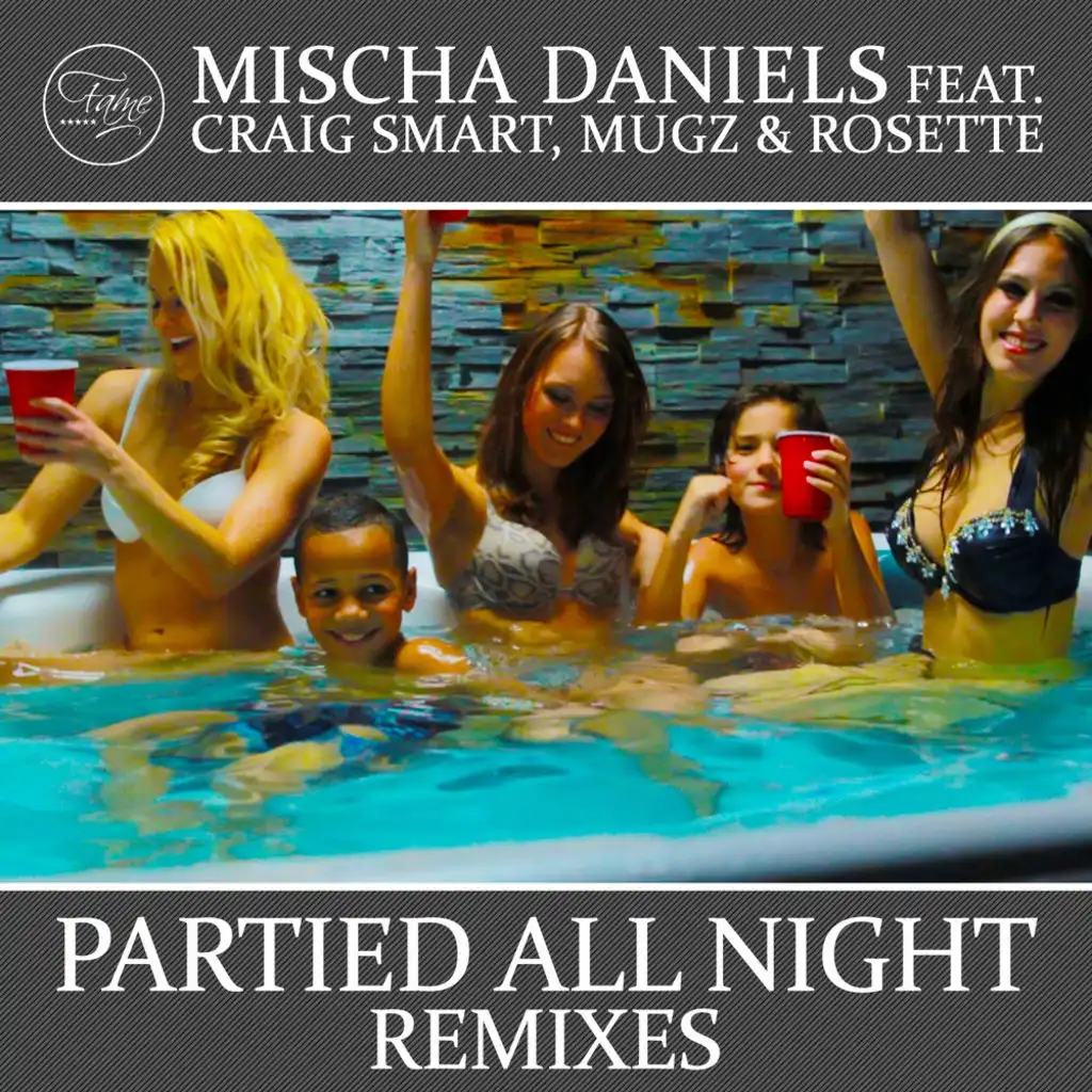 Partied All Night (Fuzzy Admiral Remix) [feat. Craig Smart, MuGz & Rosette]