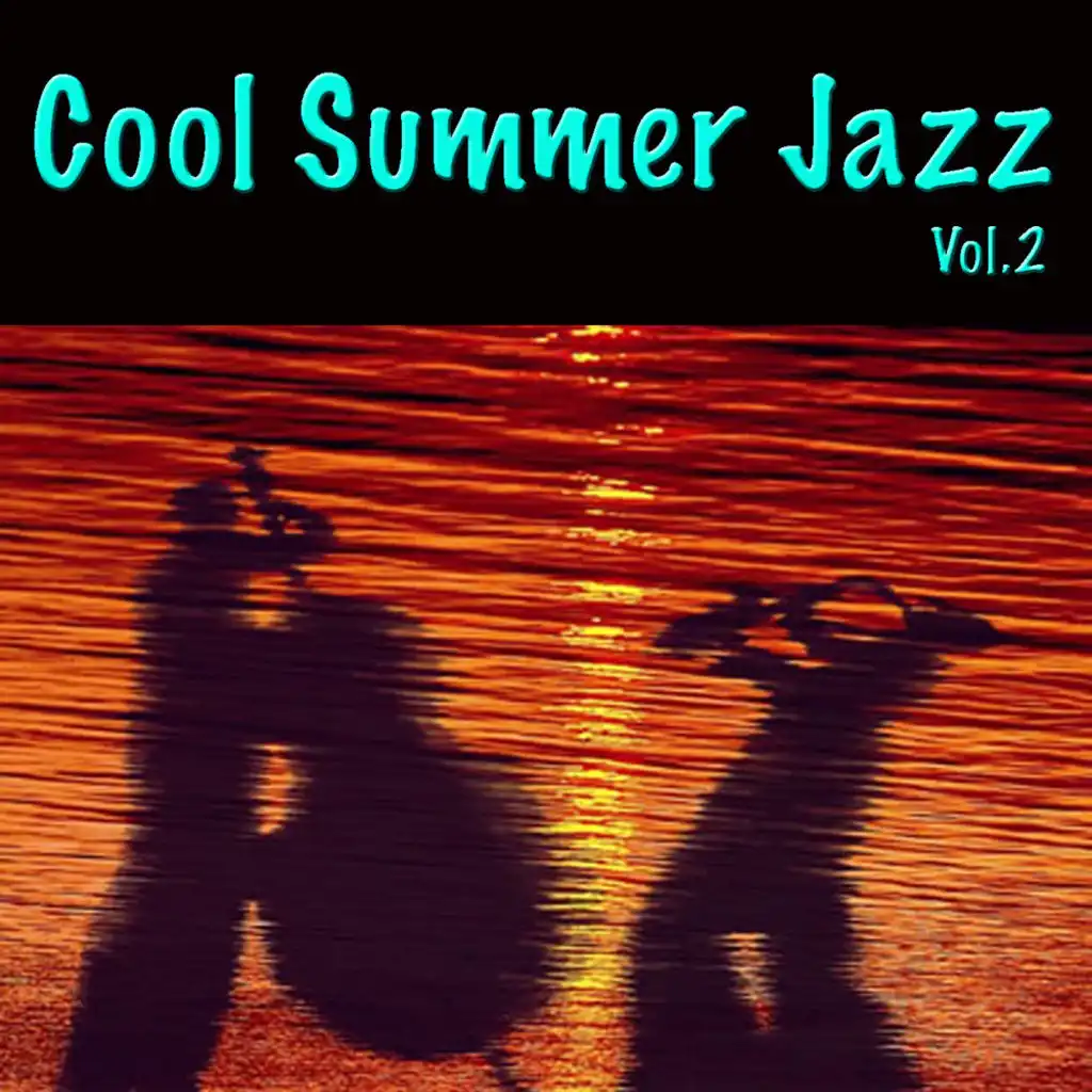 Cool Summer Jazz Vol. 2