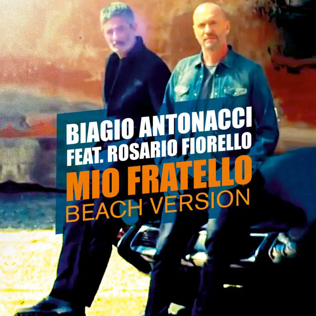 Mio fratello (Beach Version) [feat. Rosario Fiorello]