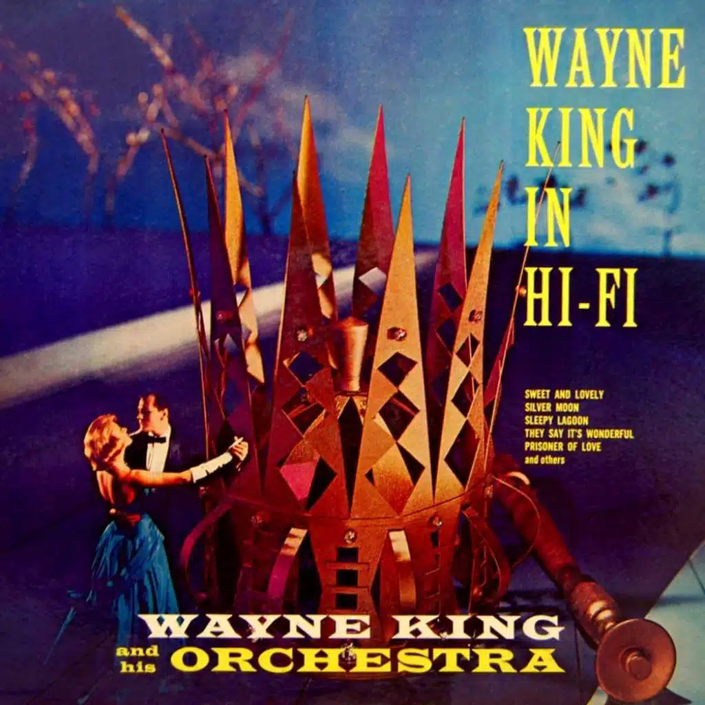 Wayne King In Hi Fi