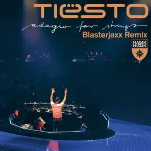 Adagio for Strings (Blasterjaxx Remix)