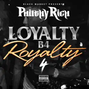 Loyalty B4 Royalty, 4
