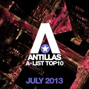 Antillas A-List Top 10 - July 2013