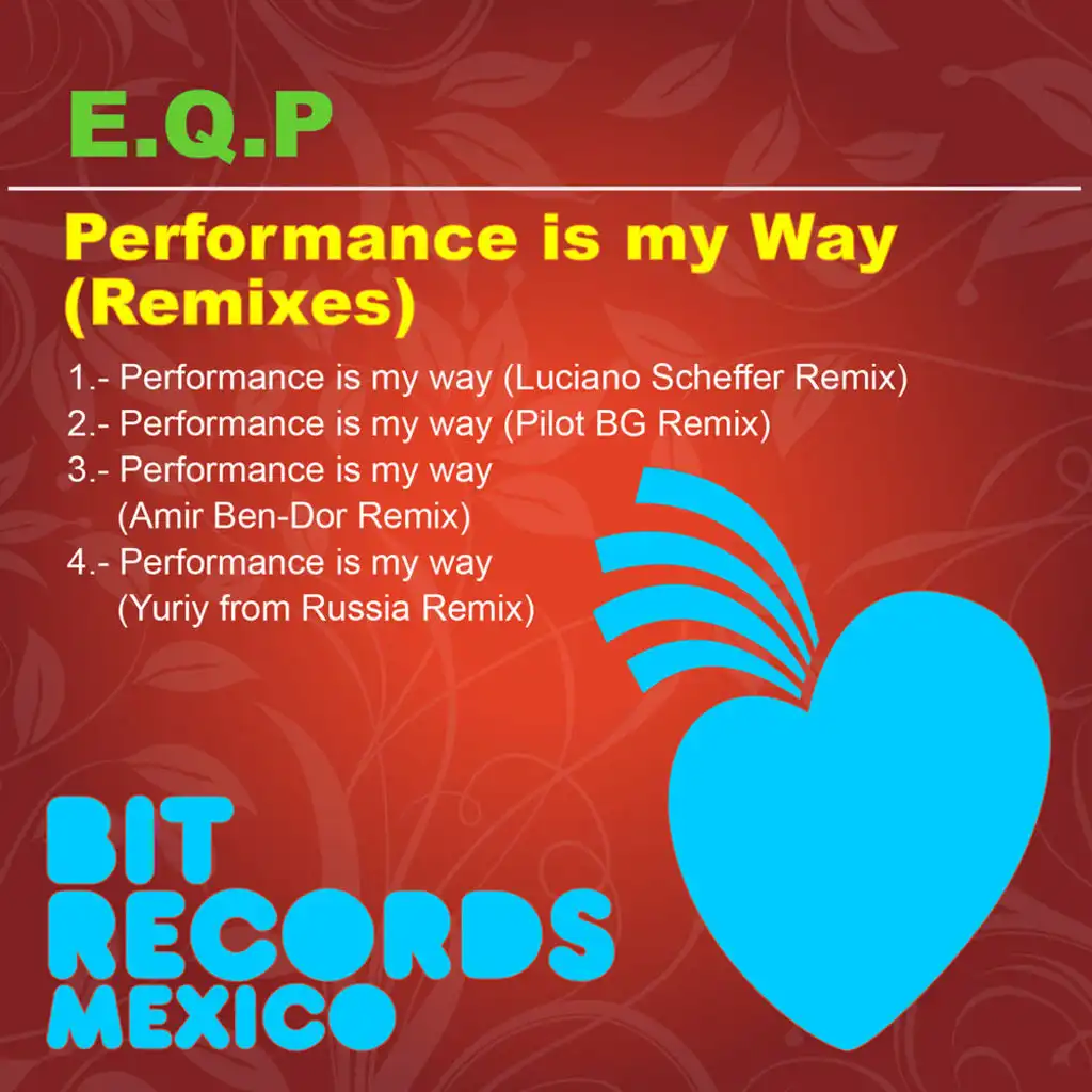 Performance is my way (remixes)