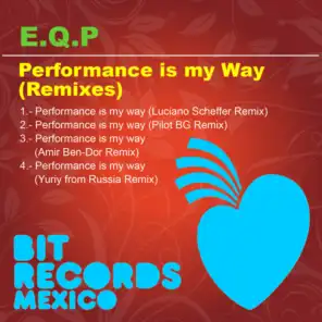Performance is my way (Luciano Scheffer remix)