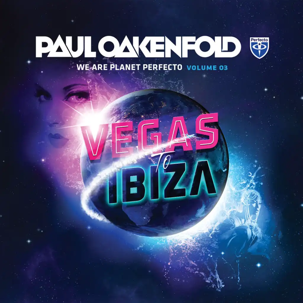 We Are Planet Perfecto, Vol. 3 - Vegas To Ibiza 2013 (Mixed Version)