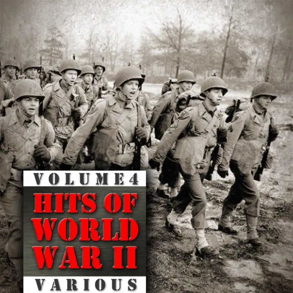 Hits Of World War II, Vol. 4
