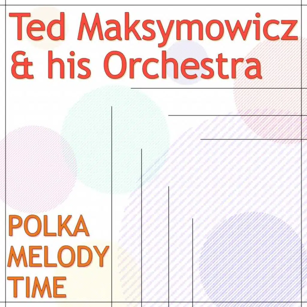 Ted Maksymowicz And His Orchestra