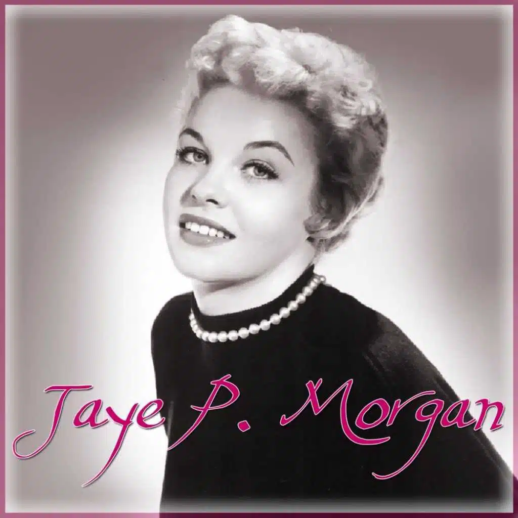Jaye P. Morgan (feat. Hugo Winterhalter & His Orchestra)