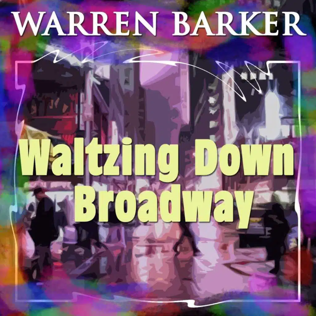Waltzing Down Broadway